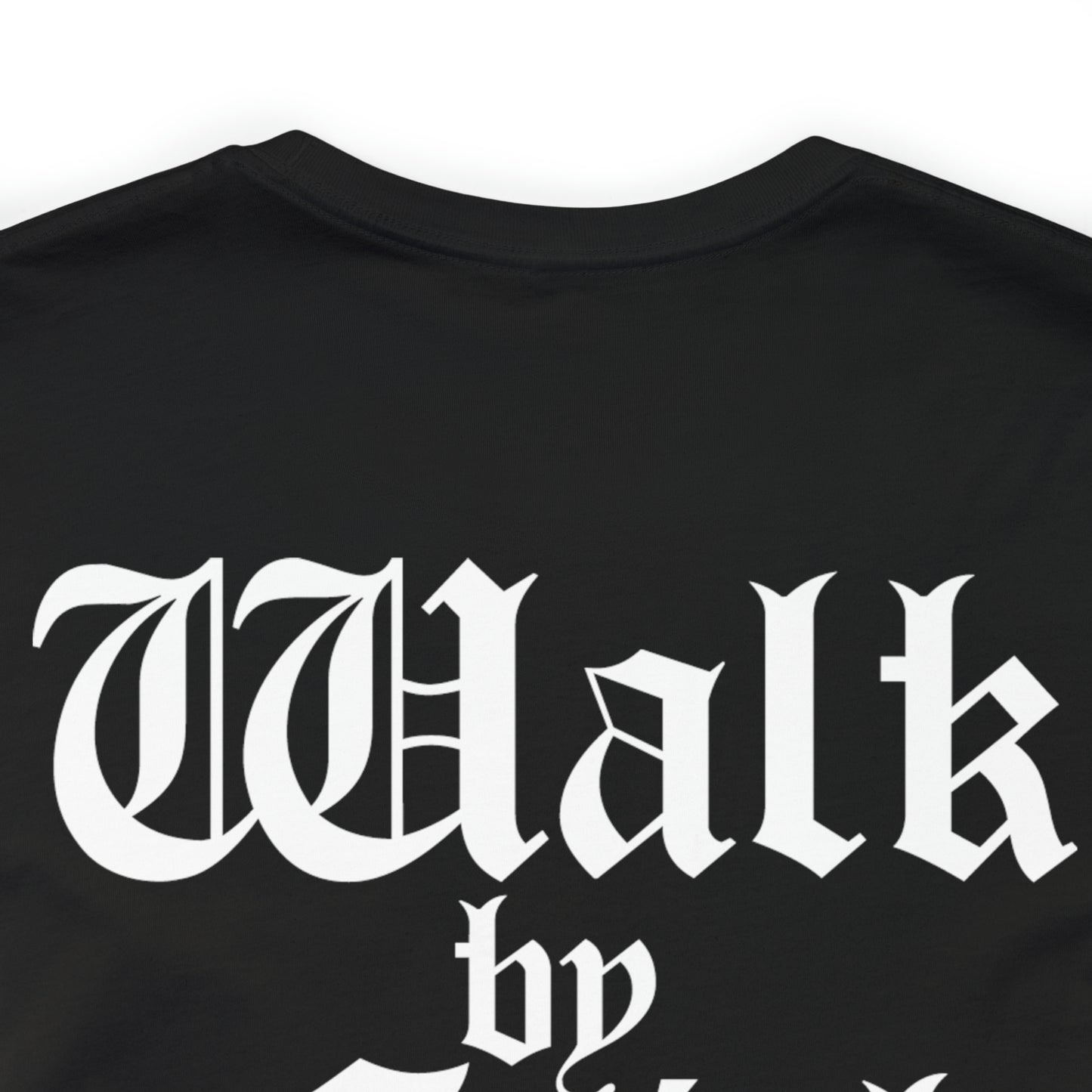 Walk by Faith Unisex Tee