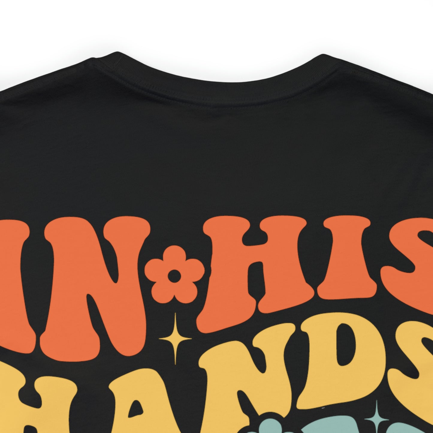 In His Hands - Groovy Unisex Tee